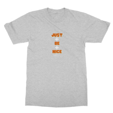 just + be + nice